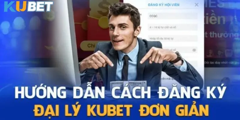 Bạn cần thực hiện 3 bước để làm đối tác đại lý Kubet