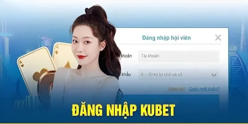 Đăng nhập KUBET truy cập tài khoản hội viên